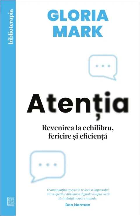 Coperta cărții Atenția. Revenirea la echilibru, fericire și eficiență
