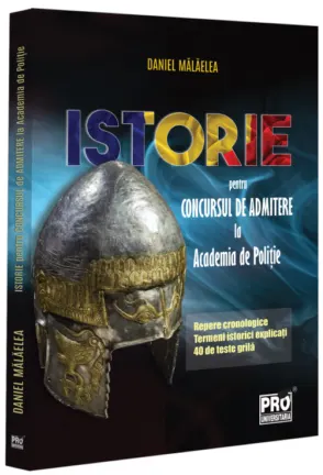 Coperta cărții Istorie pentru concursul de admitere la Academia de Politie