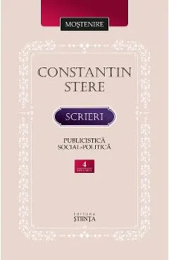 Coperta cărții Scrieri. Publicistica social-politica Vol.4