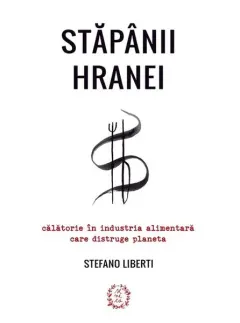 Coperta cărții Stăpânii hranei