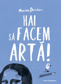 Coperta cărții Hai să facem artă!