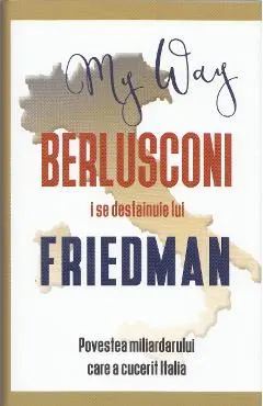Coperta cărții Berlusconi i se destăinuie lui Friedman