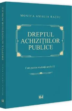 Coperta cărții Dreptul achizitiilor publice. Curs pentru studentii anului II