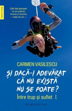 Coperta cărții Și dacă-i adevărat că nu există nu se poate?