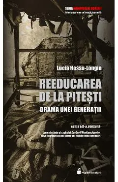 Coperta cărții Reeducarea de la Pitesti