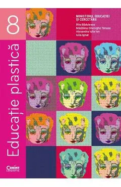 Coperta cărții Educatie plastica - Clasa 8 - Manual - Rita Badulescu, Madalina Gheorghe Tanase, Alexandra Iulia Ion, Iulia Ignat
