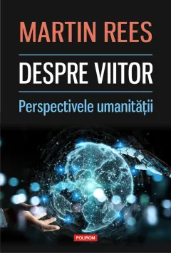Coperta cărții Despre viitor. Perspectivele umanității