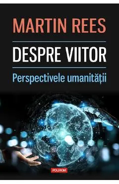 Coperta cărții Despre viitor. Perspectivele umanității