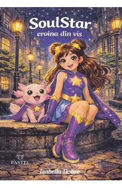 Coperta cărții SoulStar. Eroina din vis