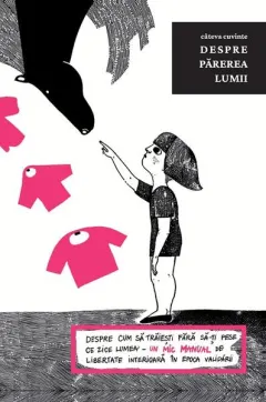 Coperta cărții Câteva cuvinte despre părerea lumii