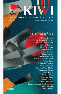 Coperta cărții Kiwi. Antologia de proză scurtă. Schimbări