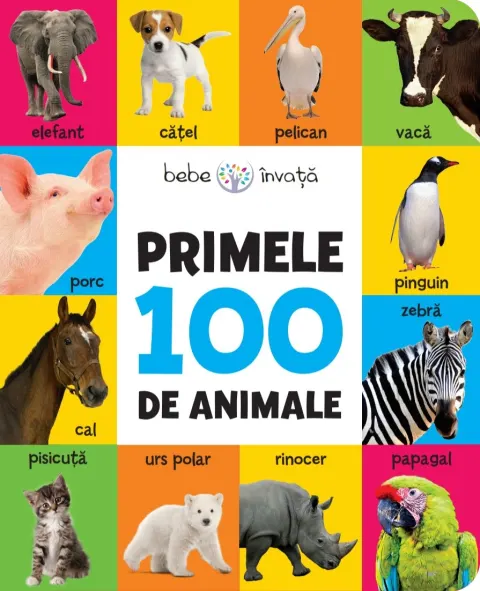 Coperta cărții Bebe învață: Primele 100 de animale