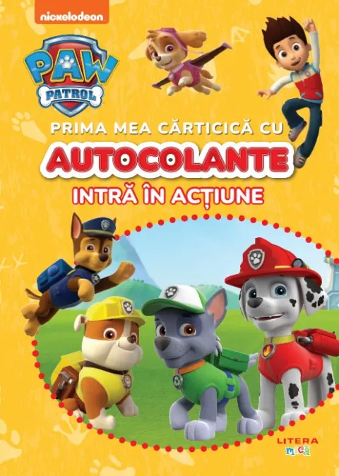 Coperta cărții Patrula Catelusilor. Prima mea carticica cu autocolante. Intra in actiune