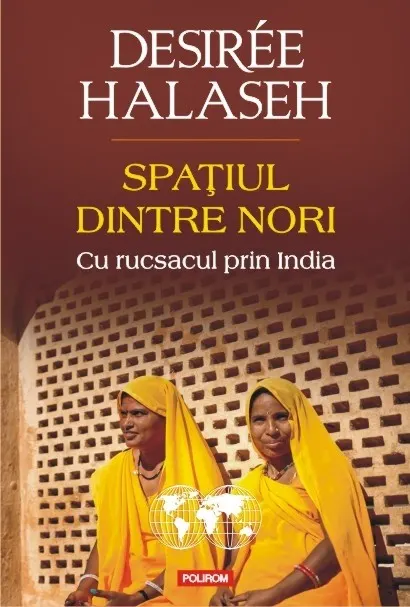 Coperta cărții Spațiul dintre nori. Cu rucsacul prin India