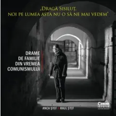 Coperta cărții Dragă Sisiluț, noi pe lumea asta nu o să ne mai vedem