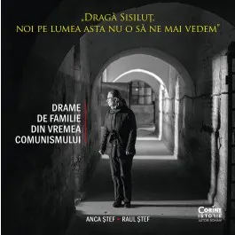 Coperta cărții Dragă Sisiluț, noi pe lumea asta nu o să ne mai vedem