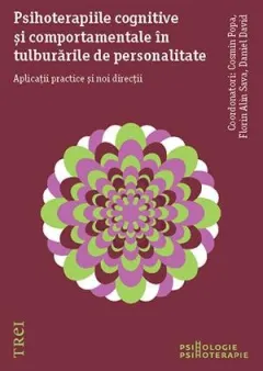 Coperta cărții Psihoterapiile cognitive și comportamentale în tulburările de personalitate.