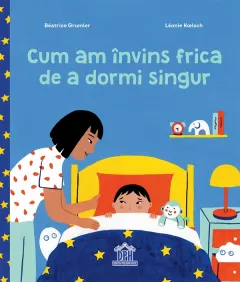 Coperta cărții Cum am învins frica de a dormi singur