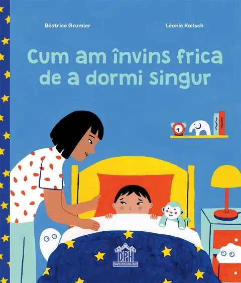 Coperta cărții Cum am învins frica de a dormi singur