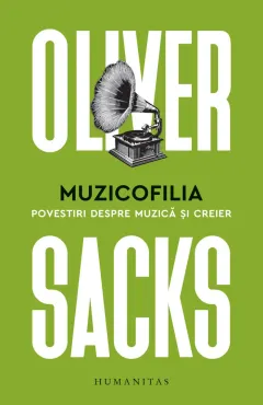 Coperta cărții Muzicofilia. Povestiri despre muzică și creier