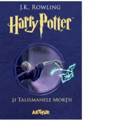 Coperta cărții Harry Potter și Talismanele Morții (Vol. 7)