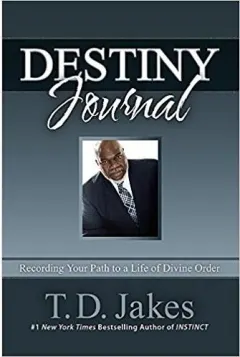 Coperta cărții Destiny Journal: Recording Your Path to a Life of Divine Order