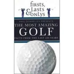 Coperta cărții Firsts, Lasts & Onlys of Golf