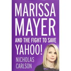 Coperta cărții Marissa mayer and the fight to save yahoo!