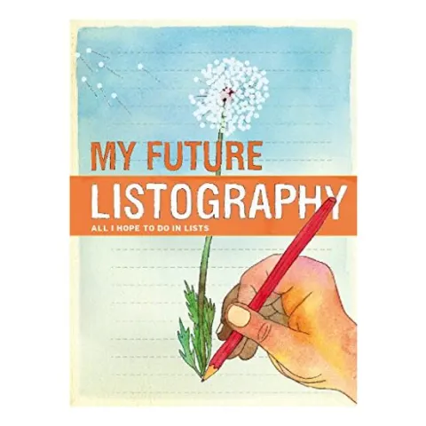 Coperta cărții My Future Listography All I Hope To Do In Lists