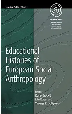 Coperta cărții Educational Histories of European Social Anthropology (Learning Fields, Volume 1)