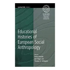 Coperta cărții Educational Histories of European Social Anthropology (Learning Fields, Volume 1)