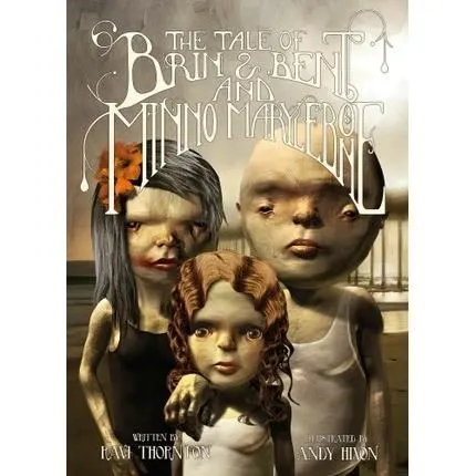 Coperta cărții The Tale of Brin and Bent and Minno Marylebone