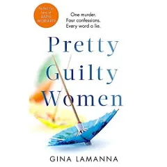 Coperta cărții Pretty Guilty Women : The twisty, most addictive thriller from the USA Today bestselling author