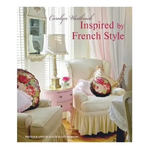 Coperta cărții Inspired by French Style: Beautiful homes with a flavor of France