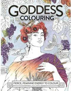 Coperta cărții Goddess Colouring: Fierce, Feminine Energy to Colour