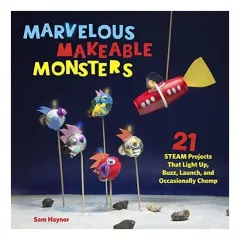 Coperta cărții Marvelous Makeable Monsters, Sam Haynor
