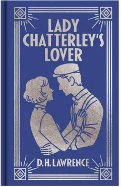 Coperta cărții Arcturus Publishing Ltd Lady Chatterleys Lover Gilded Pocket Edition (Arcturus Ornate Classics).
