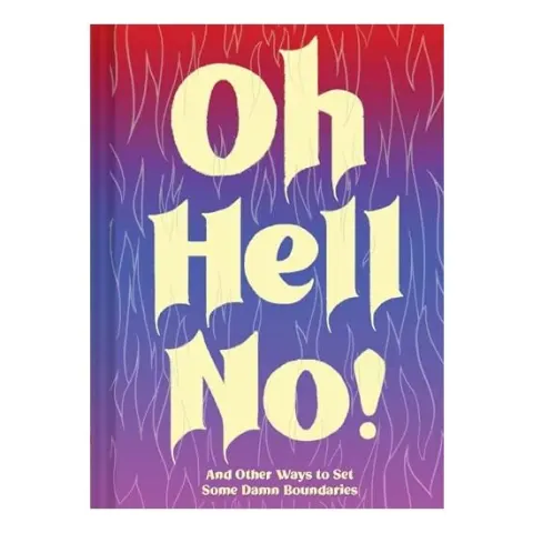 Coperta cărții Oh Hell No, Chronicle Books