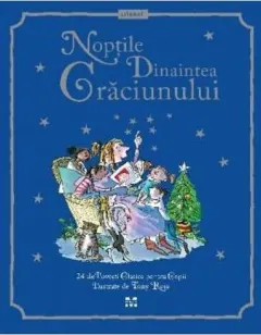 Coperta cărții Noptile dinaintea Craciunului. 24 de povesti clasice pentru copii ilustrate de Tony Ross