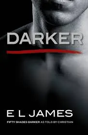 Coperta cărții Darker (fifty shades darker as told by Christian)