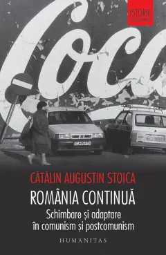 Coperta cărții Romania continua. Schimbare si adaptare in comunism si postcomunism