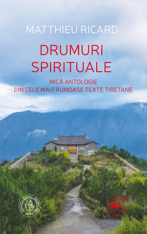 Coperta cărții Drumuri spirituale. Mică antologie din cele mai frumoase texte tibetane