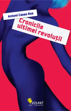 Coperta cărții Cronicile ultimei revolutii