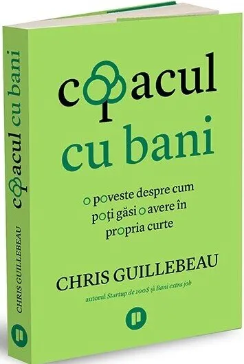 Coperta cărții Copacul cu bani. O poveste despre cum poți găsi o avere în propria curte