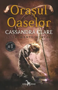 Coperta cărții Orașul Oaselor (seria Instrumente Mortale, vol. 1)