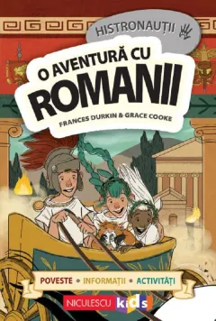 Coperta cărții Histronautii. O aventura cu romanii