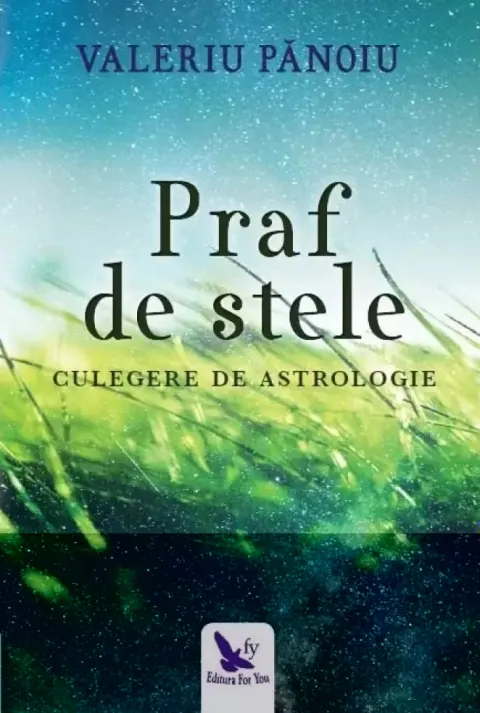 Coperta cărții Praf de stele. Culegere de astrologie