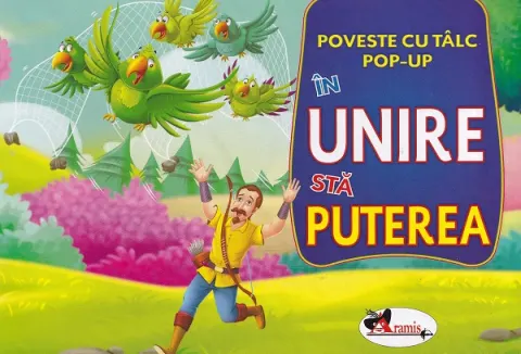 Coperta cărții Carte pop-up. In unire sta puterea