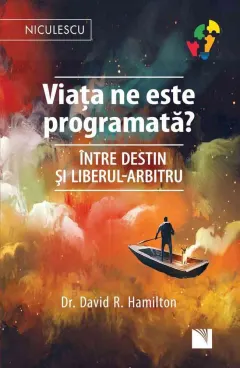 Coperta cărții Viața ne este programată? Între destin și liberul-arbitru
