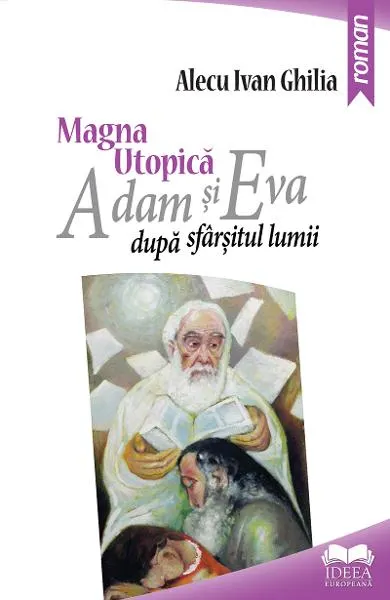 Coperta cărții Magna utopica. Adam si Eva dupa sfarsitul lumii